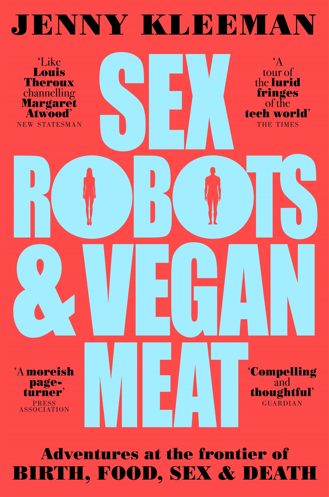 Sex Robots And Vegan Meat Picador 5844